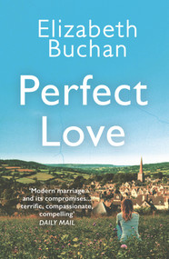 Perfect Love by Elizabeth Buchan, 9781838955410
