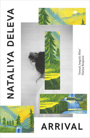 Arrival by Nataliya Deleva, 9781911648376