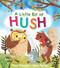 A Little Bit of Hush by Paul Stewart, Jane Porter, 9781913074494