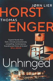 Unhinged (The ELECTRIFYING new instalment in the No. 1 bestselling Blix & Ramm series…) - 9781914585005 by Thomas Enger, Jørn Lier Horst, 9781914585005