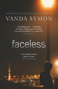 Faceless: The shocking new thriller from the Queen of New Zealand Crime - 9781914585043 by Vanda Symon, 9781914585043