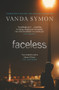 Faceless: The shocking new thriller from the Queen of New Zealand Crime - 9781914585043 by Vanda Symon, 9781914585043