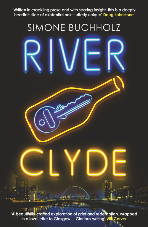RIVER CLYDE: The word-of-mouth BESTSELLER by Simone Buchholz, Rachel Ward, 9781914585067
