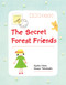 The Secret Forest Friends by Kazue Takahashi, Kyoko Hara, 9781940842646