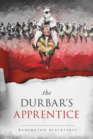 The Durbar's Apprentice by Remington Blackstaff, 9781947041868