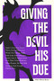 Giving the Devil His Due by Stephen Graham Jones, Nisi Shawl, Kenesha Williams, Rebecca Brewer, Linda D Addison, Kelly Armstrong, 9781947041899