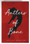 Antlers of Bone by Taylor Denton, 9781947041967