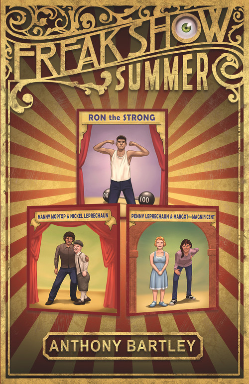 Freakshow Summer by Anthony Bartley, Ian Bristow, 9781951122362