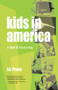 Kids in America (A Gen X Reckoning) by Liz Prato, 9781951631253