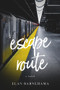 Escape Route by Elan Barnehama, 9781955062435