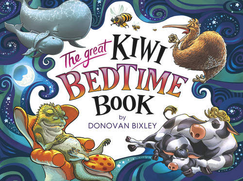 The Great Kiwi Bedtime Book by Donovan Bixley, 9781988516882
