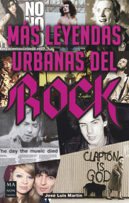 Más leyendas urbanas del rock (Leyendas, conspiraciones y falsos mitos) (Spanish Edition) by José Luis Martín, 9788412231175