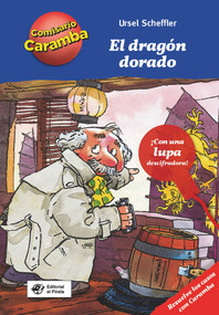 El El dragón dorado (Spanish Edition) by Hannes Gerber, Ursel Scheffler, 9788417210373