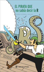 El El pirata que no sabía decir la R (Spanish Edition) by Núria Picornell, Oskar Barón, 9788417210427