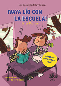 ¡Vaya lío con la escuela! (Spanish Edition) by Ester Farran, Jordi Sales, 9788417210793