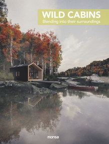 Wild Cabins (Blending into their surroundings) (Bilingual Edition) by Anna Minguet, 9788417557300
