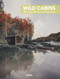 Wild Cabins (Blending into their surroundings) (Bilingual Edition) by Anna Minguet, 9788417557300