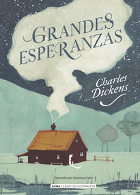 Grandes esperanzas (Spanish Edition) by Charles Dickens, 9788418008092
