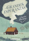 Grandes esperanzas (Spanish Edition) by Charles Dickens, 9788418008092