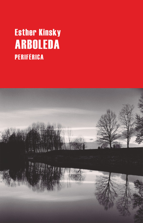 Arboleda (Spanish Edition) by Esther Kinsky, 9788418264825