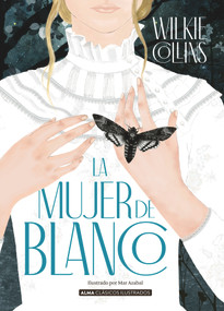 La Mujer de blanco (Spanish Edition) by William Wilkie Collins, 9788418395147