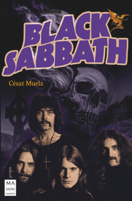 Black Sabbath (Vida, canciones, conciertos clave y discografía) (Spanish Edition) by César Muela Ruiz, 9788418703027
