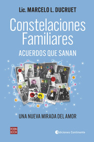 Constelaciones familiares (Acuerdos que sanan (una nueva mirada del amor)) (Spanish Edition) by Marcelo Ducruet, 9788499176222