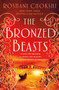The Bronzed Beasts - 9781250144614 by Roshani Chokshi, 9781250144614