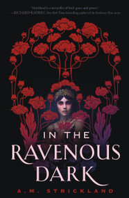 In the Ravenous Dark - 9781250833273 by A.M. Strickland, 9781250833273