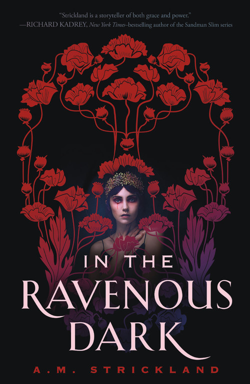 In the Ravenous Dark - 9781250833273 by A.M. Strickland, 9781250833273