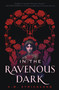 In the Ravenous Dark - 9781250833273 by A.M. Strickland, 9781250833273