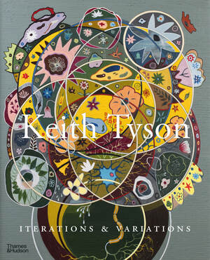 Keith Tyson (Iterations and Variations) by Keith Tyson, Michael Archer, Matthew Collings, Ariane Koek, Mark Rappolt, Beatrix Ruf, 9780500023938