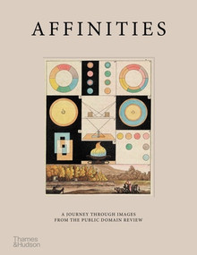 Affinities (A Journey Through Images from The Public Domain Review) by Adam Green, 9780500025208