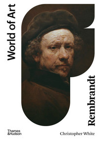 Rembrandt - 9780500204900 by Christopher White, 9780500204900