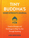 Tiny Buddha's Inner Strength Journal (Creative Prompts and Challenges to Help You Get Through Anything) by Lori Deschene, 9780806542232