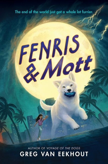 Fenris & Mott by Greg van Eekhout, 9780062970633