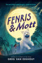 Fenris & Mott by Greg van Eekhout, 9780062970633