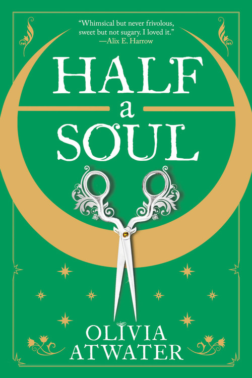 Half a Soul by Olivia Atwater, 9780316462709