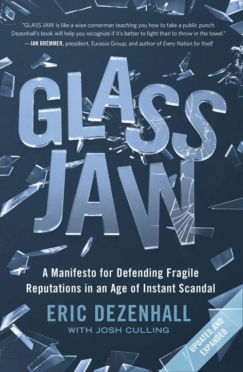 Glass Jaw (A Manifesto for Defending Fragile Reputations in an Age of Instant Scandal) - 9781538725696 by Eric Dezenhall, Josh Culling, 9781538725696