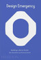 Design Emergency by Alice Rawsthorn, Paola Antonelli, 9781838664275