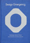 Design Emergency (Building a Better Future) by Alice Rawsthorn, Paola Antonelli, 9781838664275