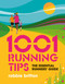 1001 Running Tips (The essential runners' guide) by Robbie Britton, Julia Allum, 9781839810664