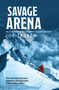Savage Arena (K2, Changabang and the North Face of the Eiger) by Joe Tasker, Sir Chris Bonington, 9781839810565