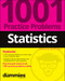 Statistics: 1001 Practice Problems For Dummies (+ Free Online Practice) by The Experts at Dummies, 9781119883593