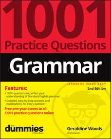 Grammar: 1001 Practice Questions For Dummies (+ Free Online Practice) by Geraldine Woods, 9781119883746
