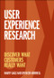 User Experience Research (Discover What Customers Really Want) by Marty Gage, Spencer Murrell, 9781119884217
