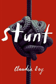 Stunt by Claudia Dey, 9781552451953