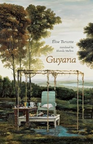 Guyana - 9781552452929 by Rhonda Mullins, Elise Turcotte, 9781552452929