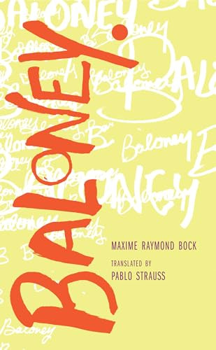 Baloney by Maxime Raymond Bock, Pablo Strauss, 9781552453391