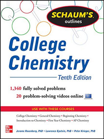 Schaum's Outline of College Chemistry (1,340 Solved Problems + 23 Videos) by Jerome Rosenberg, Lawrence M. Epstein, Peter Krieger, 9780071810821